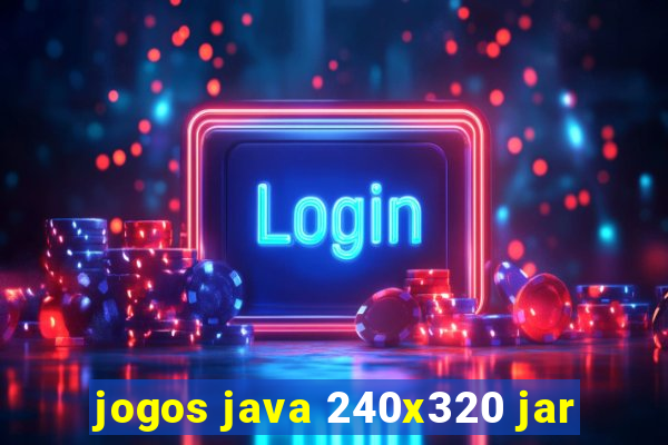 jogos java 240x320 jar